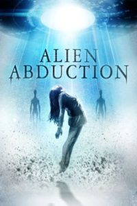 Nonton Alien Abduction 2014