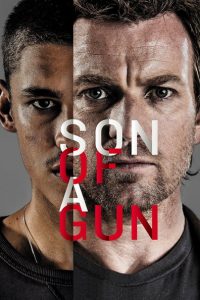 Nonton Son of a Gun 2014