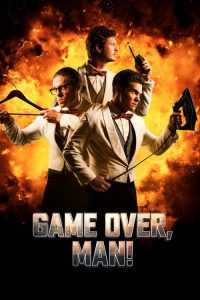 Nonton Game Over, Man! 2018