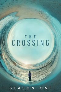 Nonton The Crossing: Season 1