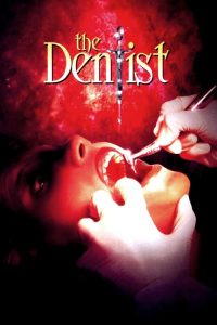 Nonton The Dentist 1996