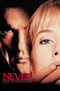 Nonton Never Talk to Strangers 1995