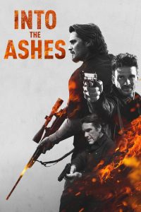 Nonton Into the Ashes 2019