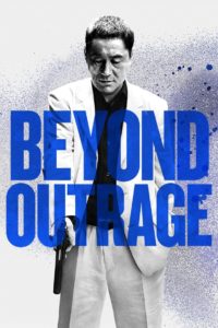 Nonton Beyond Outrage 2012