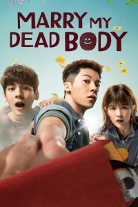 Nonton Marry My Dead Body 2023