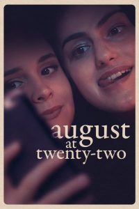 Nonton August at Twenty-Two 2023