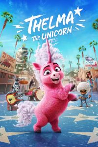 Nonton Thelma the Unicorn 2024