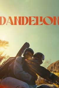 Nonton Dandelion 2024