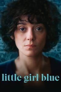 Nonton Little Girl Blue 2023