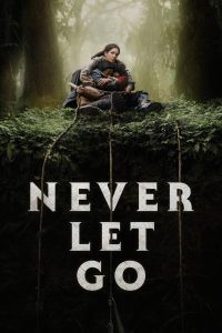 Nonton Never Let Go 2024