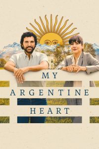 Nonton My Argentine Heart 2025