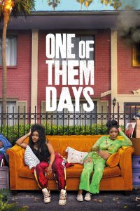 Nonton One of Them Days 2025