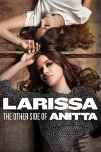 Nonton Larissa: The Other Side of Anitta 2025